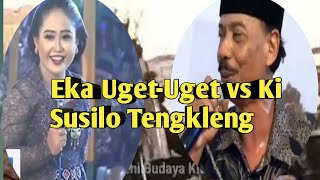 Eka Uget Uget Dan Ki Sri Susilo Tengkleng Lucu Bin Gayeng