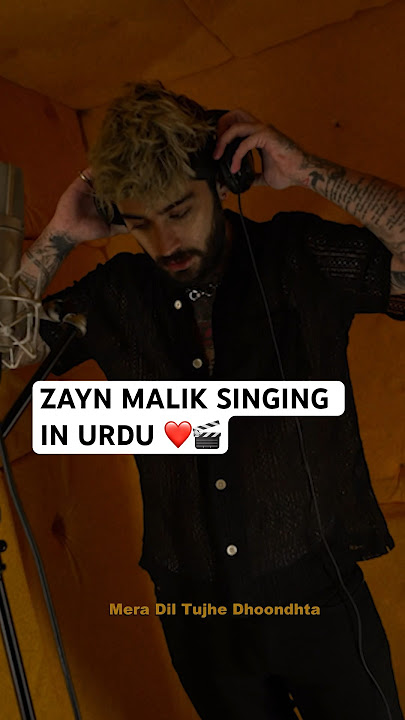 ZAYN MALIK SINGING IN URDU — TU HAI KAHAN #Shorts #Music