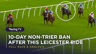 Jockey Jack Garritty Handed 10-Day Non-Trier Ban at Leicester | Full Race | Racing TV