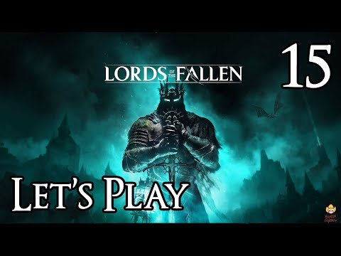 Lords of the Fallen - Let's Play Part 15: Ruiner