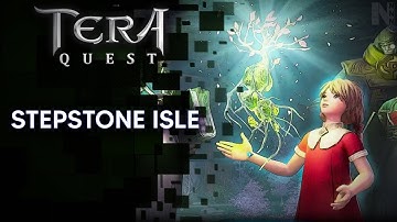 TERA - STEPSTONE ISLE - QUEST