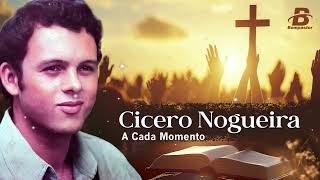 A Cada Momento "Clássicos Gospel" Cícero Nogueira #gospel #gospelmusic #canal 2