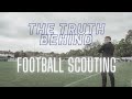 The truth behind being a professional football scout  different types of scouts