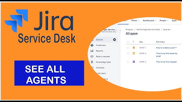 How To See All Agents - Jira Service Desk Tutorial  2021