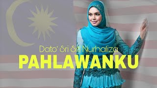 Dato' Sri Siti Nurhaliza - Pahlawanku | (Lirik)