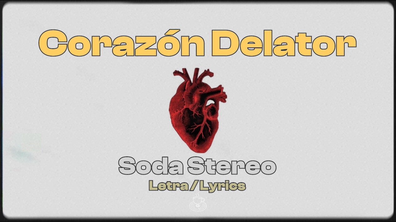 La Canci n M s Perfecta De Cerati Coraz n Delator Soda Stereo Letra la-canci-n-m-s-perfecta-de-cerati-coraz-n-delator-soda-stereo-letra