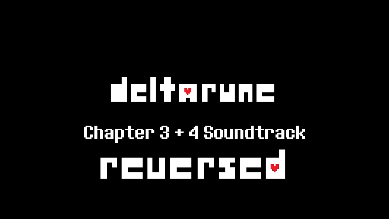 10 - Pushing Buddies - REVERSED Deltarune CH 3+4 OST