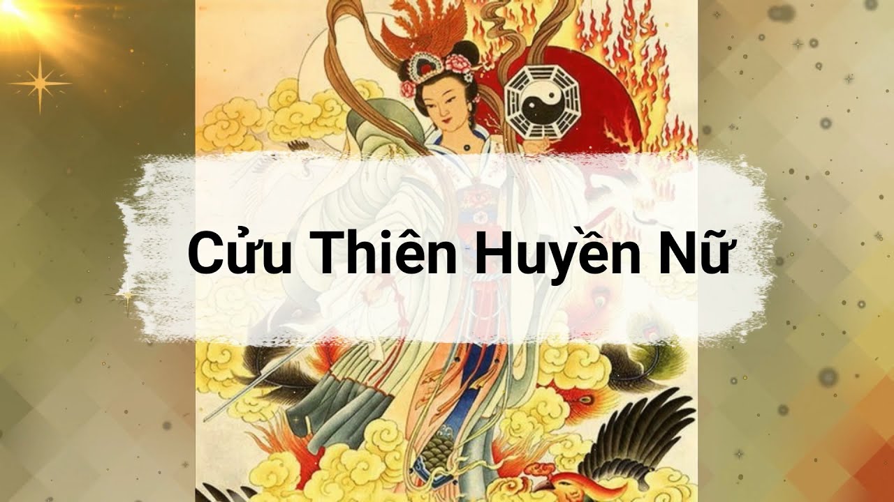 Truyền thuyết Cửu Thiên Huyền Nữ