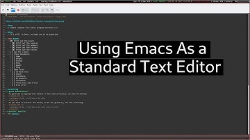 Getting Started With Emacs As a Standard Text Editor