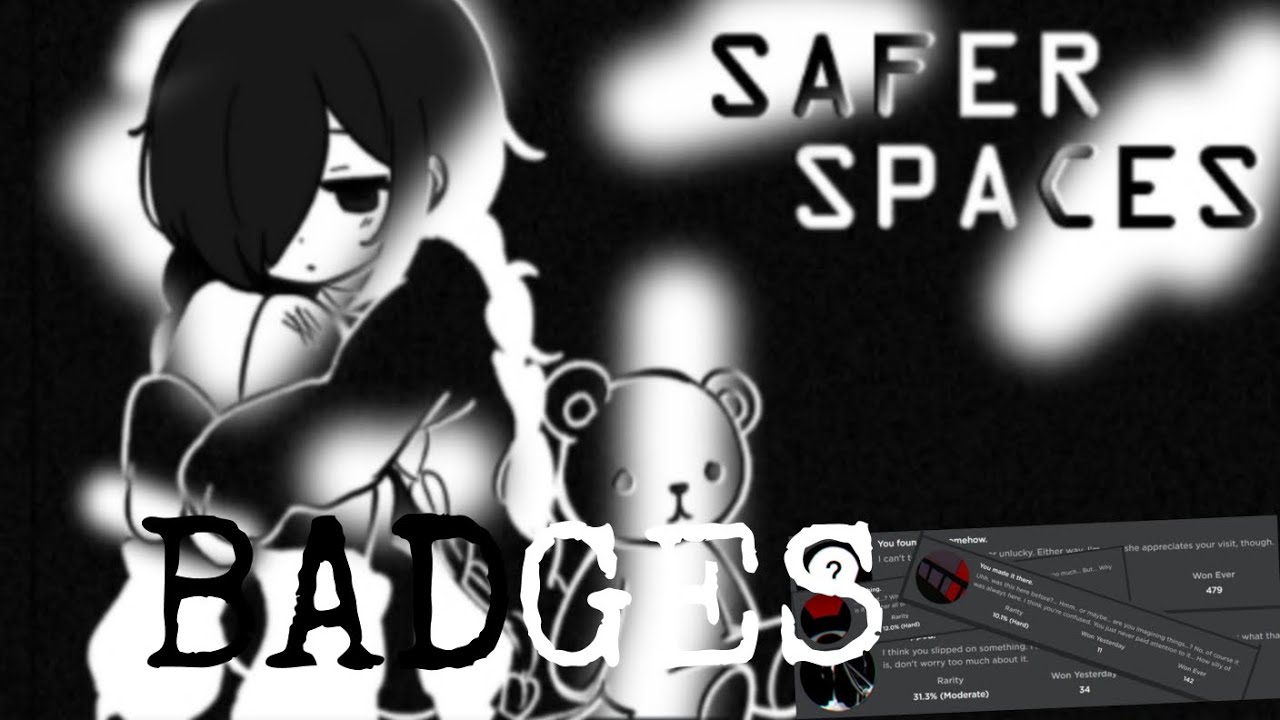 [GAME IS PRIVATE] ROBLOX Safer Spaces | How to get some badges in Safer Spaces