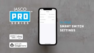 Celebrity 64556, 64559: JascoPro Series In-Wall Smart Switch  - Settings Wealth