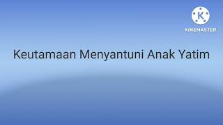 Keutamaan Menyantuni Anak Yatim