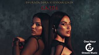 Dhurata Dora x Elvana Gjata - GAJDE ( CUTTING EDIT 1HSM ) | One Hour Stream Music