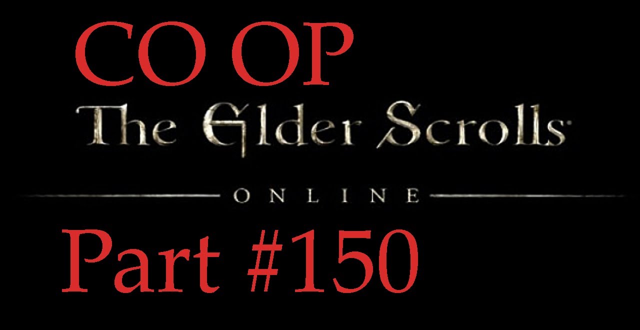 Let's Play Elder Scrolls Online Coop Part 150 Daggerfall Covenant ...
