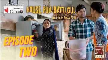 House Full Batti Gul Episode 2/5 |Population Planning| Global Affairs Canada