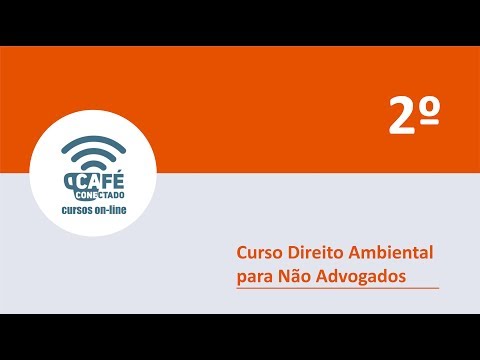 2º Café Conectado Cursos On-line - Direito Ambiental para Não Advogados