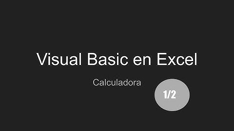 Calculadora en Visual Basic - Excel - 1/2