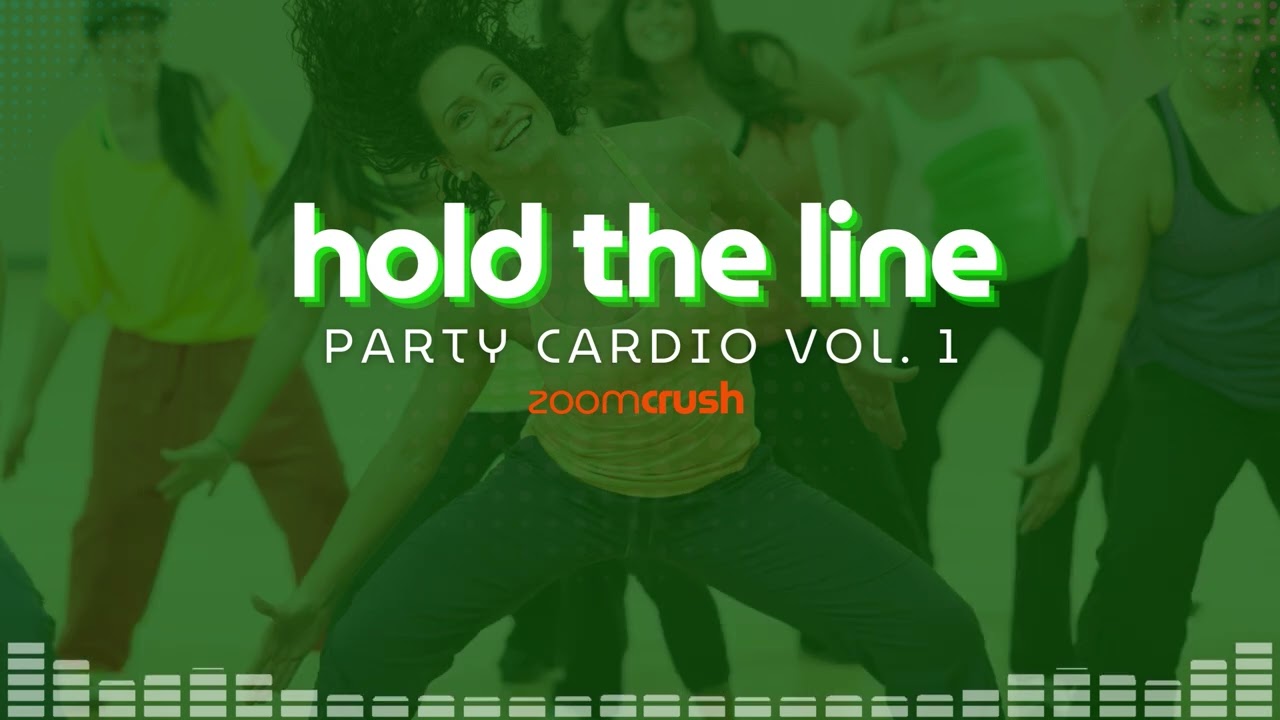 Hold The Line | ZoomCrush | Party Cardio Vol. 1