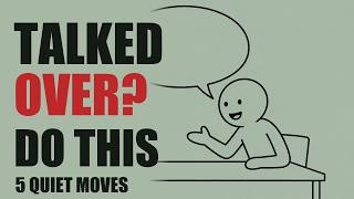 When Someone Talks Over You, Do This (5 Quiet Moves) | Self Respect