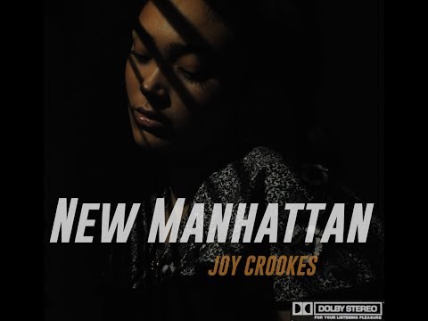 Putar New Manhattan - Joy Crookes