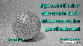 Thought for March 24th 'then you will understand ' Proverbs 2 5