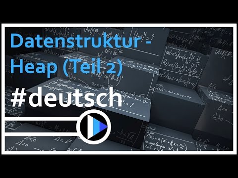15_Algorithmen&Datenstrukturen || Heap (Daten löschen & Arraydarstellung)