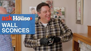 How to Install Wall Sconces | Ask This Old House