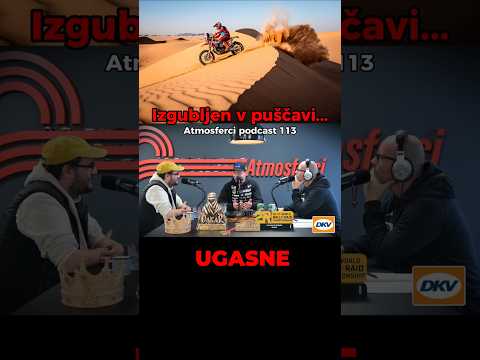 Izgubljen v puščavi...🫣 Izsek iz podcasta 113! #tonimulec #atmosferci #slovenija