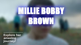 The Rise of Millie Bobby Brown 🌟 | From Stranger Things to Stardom