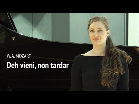 W. A. Mozart: Deh vieni, non tardar