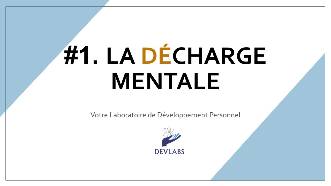 #1 La décharge mentale - YouTube