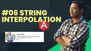 #06 String interpolation In Angular | Why,What,How is clear about  String Interpolation