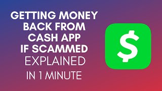 How To Get Money Back From Cash App If Scammed (2025)