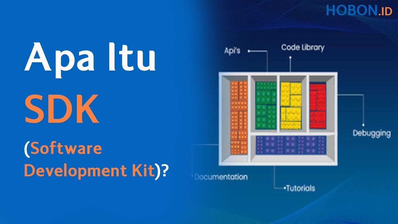 Apa Itu SDK (Software Development Kit)? - YouTube