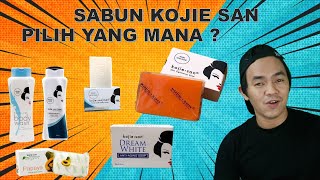 SABUN KOJIE SAN - PILIH YANG MANA ? | KOJIE SAN REVIEW INDONESIA - DENY ARDI
