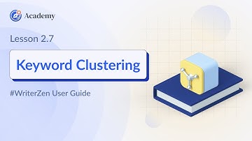 2.7 How to Use Keyword Clustering in Keyword Explorer - WriterZen User Guide