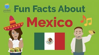 Mexico Culture | Fun Facts About Mexico