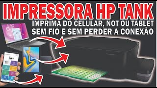 Hp Tank Imprima Do Celular Tablet Ou Not Usando O Wifi Sem Perder A Conexão