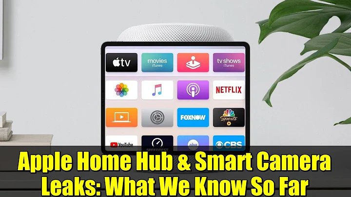 Apple Home Hub & Smart Camera Leaks: What We Know So Far