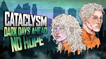 Cataclysm: Dark Days Ahead "Dusk" | S3 Ep 7 "Free Again"