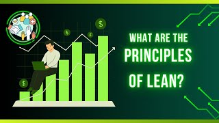 What Are The Lean Principles? I Lean Principles Explained I The Lean Six Sigma World