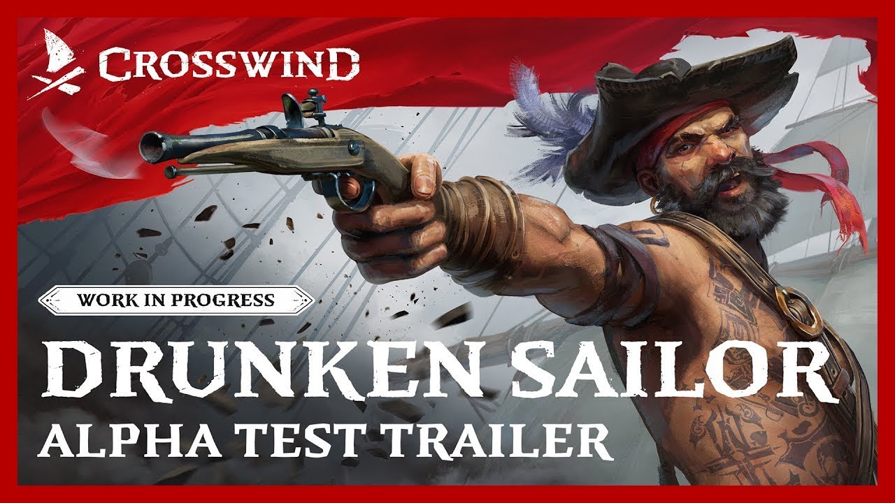 Crosswind: Drunken Sailor (Alpha Test Trailer)
