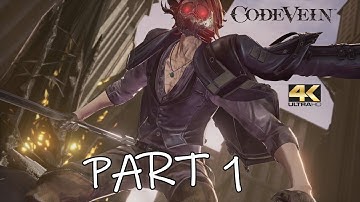 CodeVein Part 1 Ps4 PRO 4K