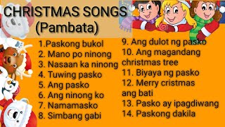 CHRISTMAS SONGS PAMBATA   ( see discription para sa pambatang pamasko)