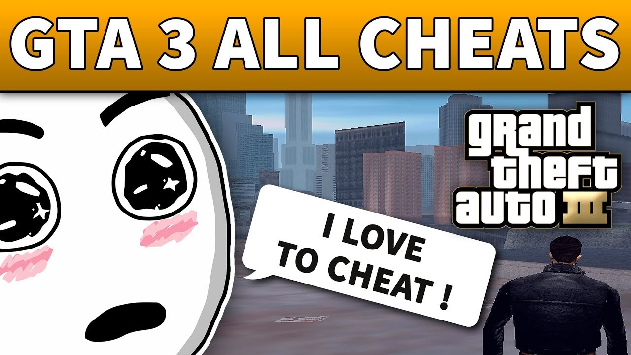 GTA 3 Cheats - 100% WORKING CHEAT CODES (PC, Android, iOS, XBOX, PlayStation)