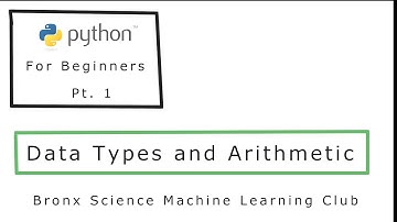 Python Tutorial #1 - Data Types and Arithmetic