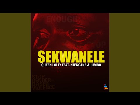 Sekwanele (Feat. Ntencane &Amp; Jumbo)