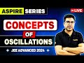 Jee 2024  concepts of oscillations  aspire series  ap sir