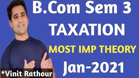 taxation most imp theory | bcom sem 3 | latest paper pattern format| strategy explain | guj.uni |