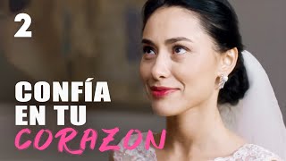 Confía en tu corazón | Capítulo 2 | Película romántica en Español Latino